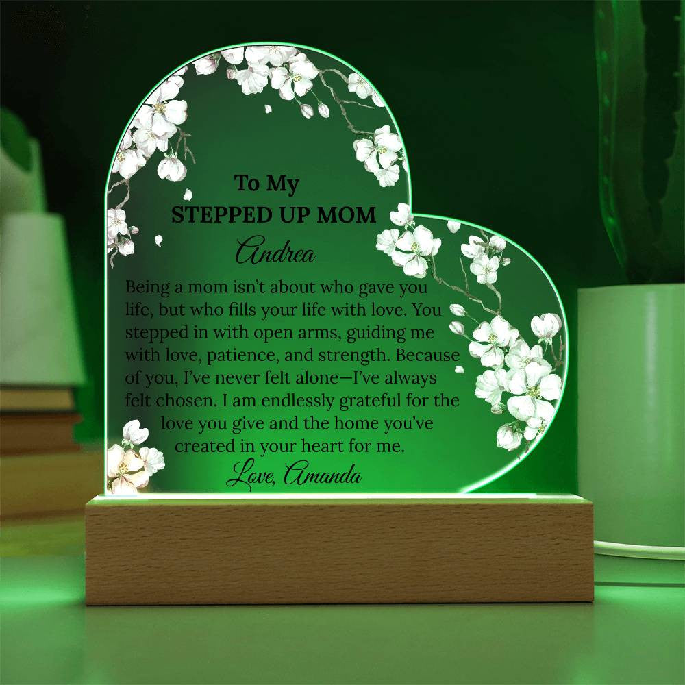 Stepped Up Mom Acrylic Heart Plaque