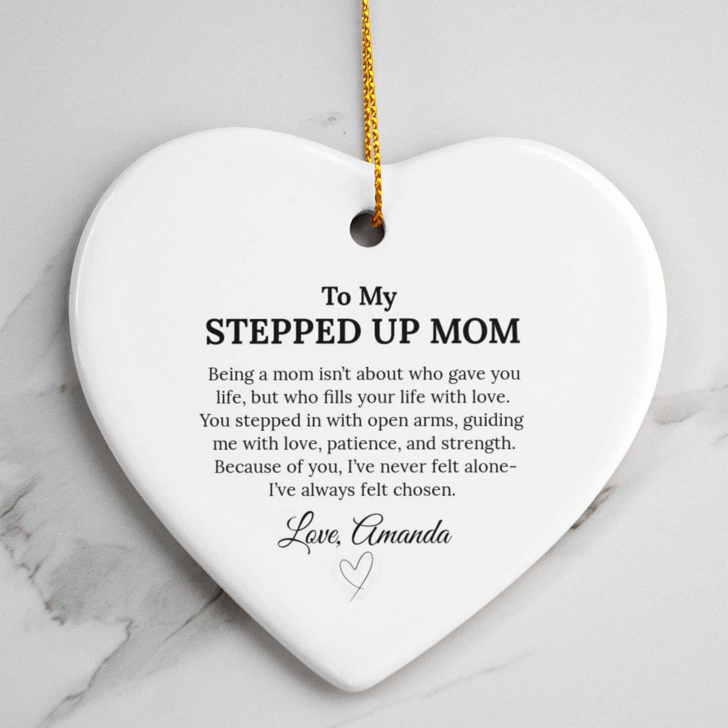 To My Stepped Up Mom Ceramic Heart Ornament