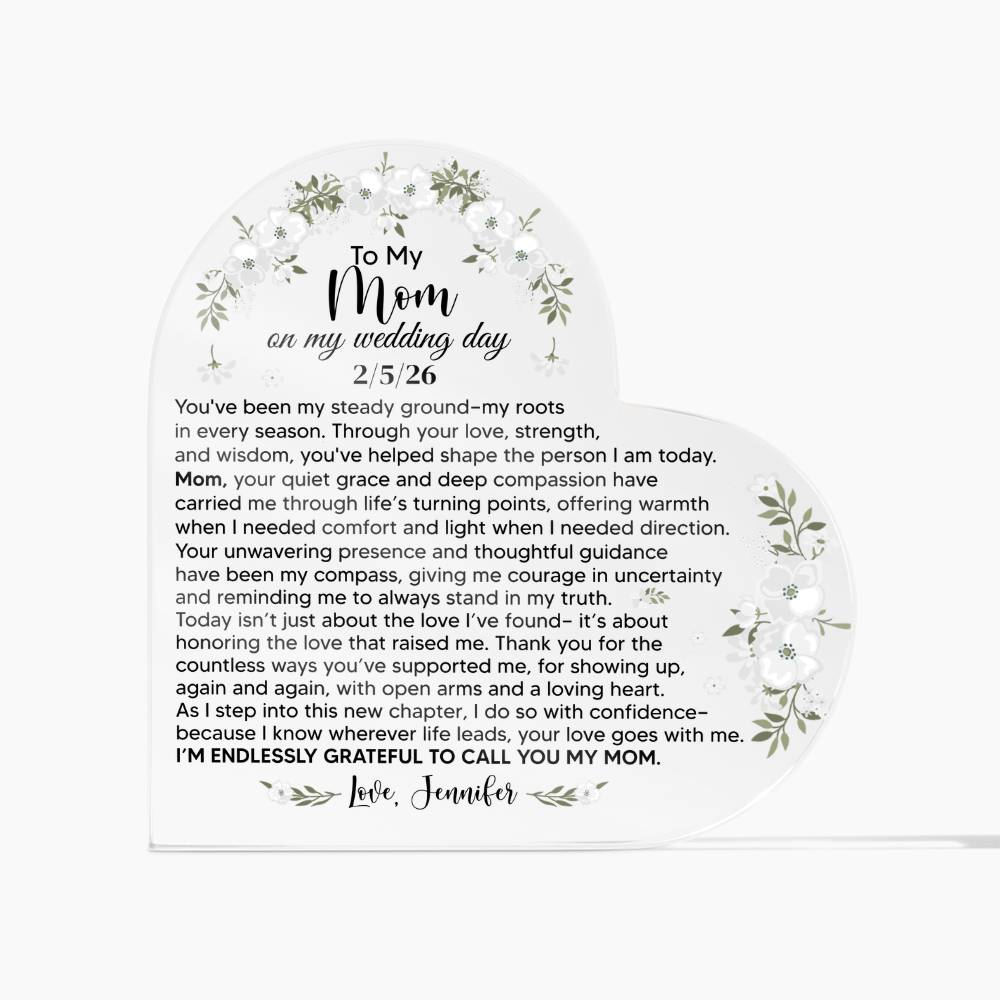 To My Mom On My Wedding Day Acrylic Heart Plaque