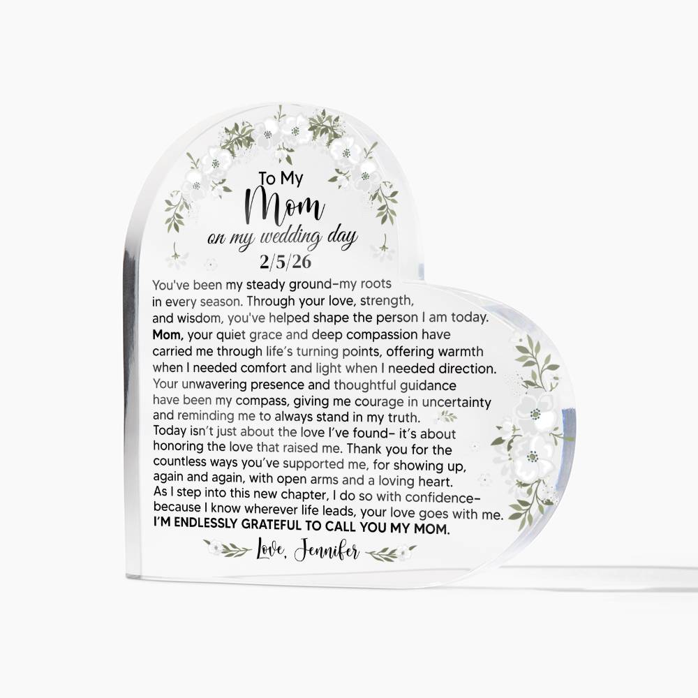 To My Mom On My Wedding Day Acrylic Heart Plaque