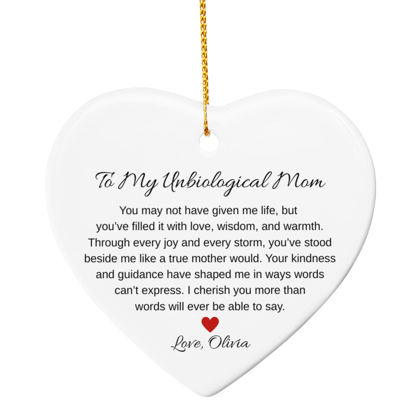 To My Unbiological Mom Ceramic Heart Ornament