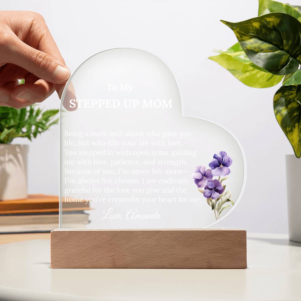 Stepped Up Mom Acrylic Heart Plaque with personalized birth flower