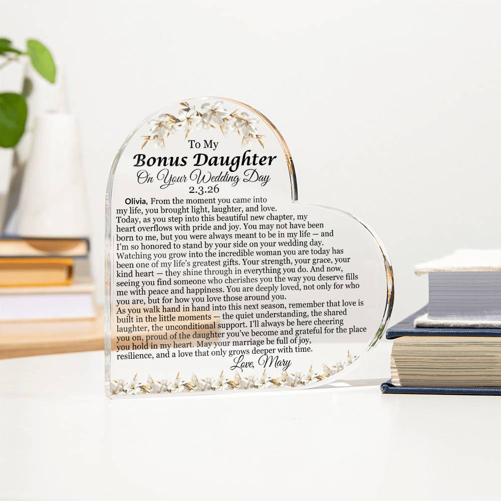 To My Bonus Daughter On Your Wedding Day Acrylic Heart Plaque