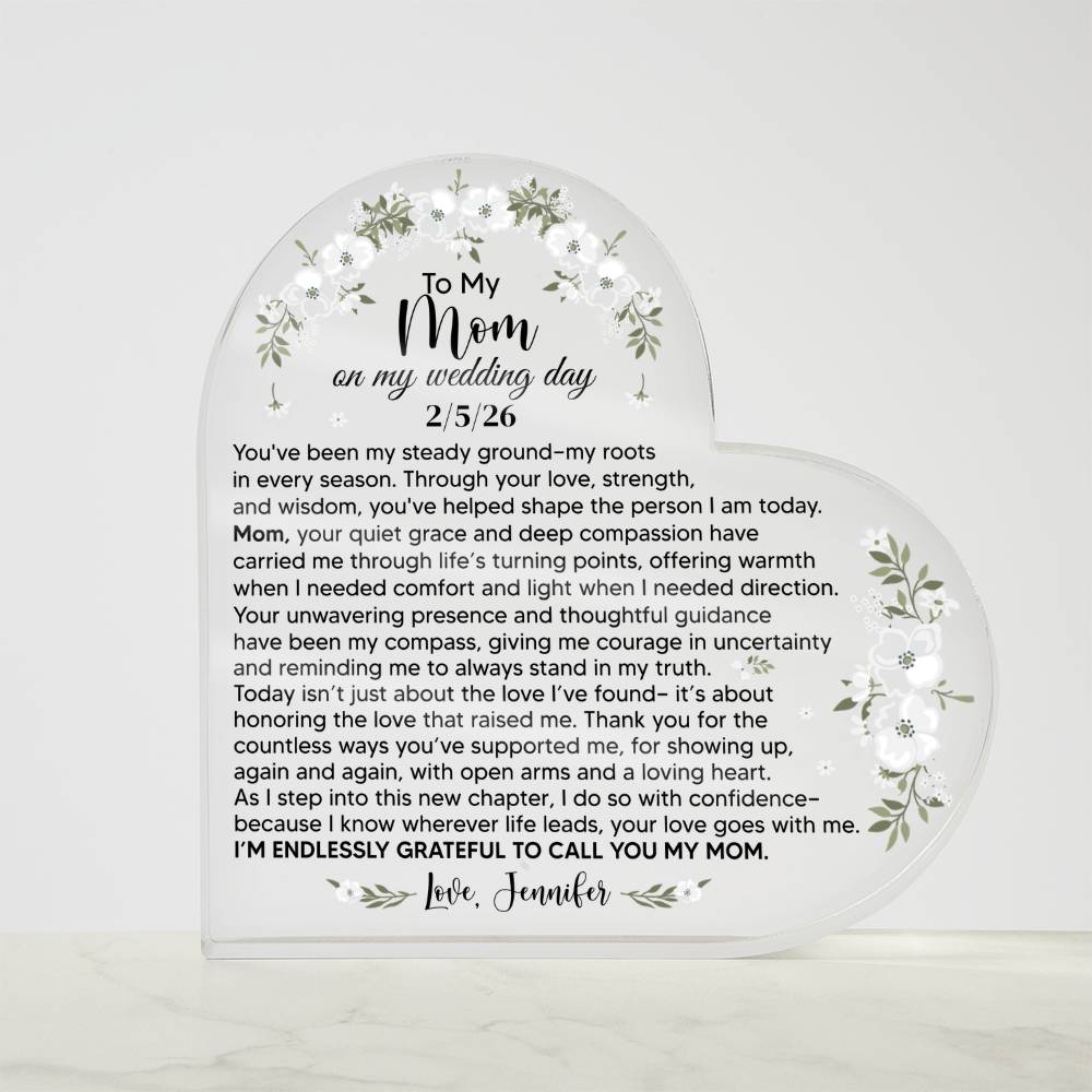 To My Mom On My Wedding Day Acrylic Heart Plaque