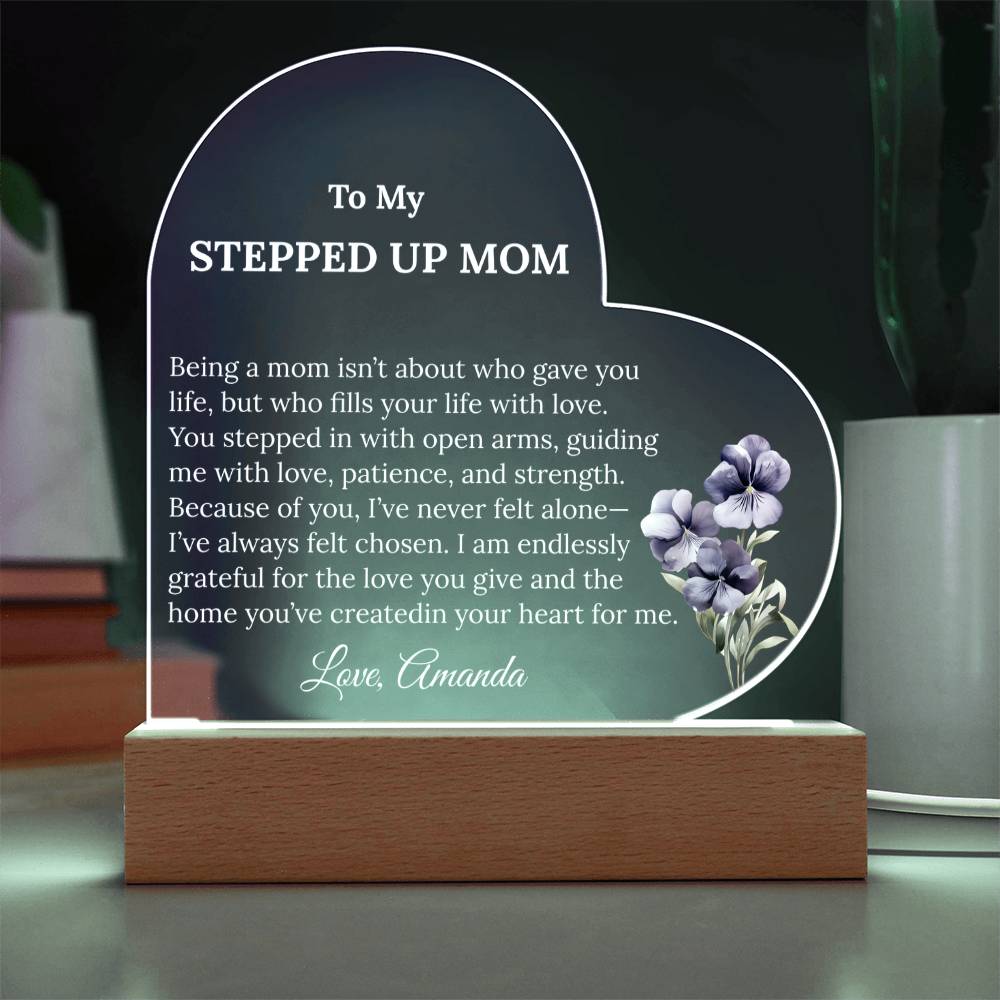 Stepped Up Mom Acrylic Heart Plaque with personalized birth flower