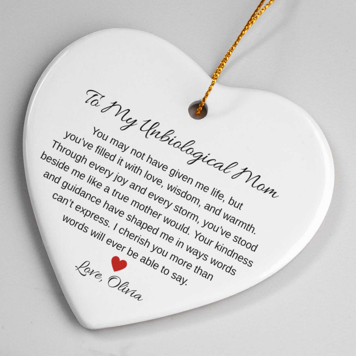 To My Unbiological Mom Ceramic Heart Ornament