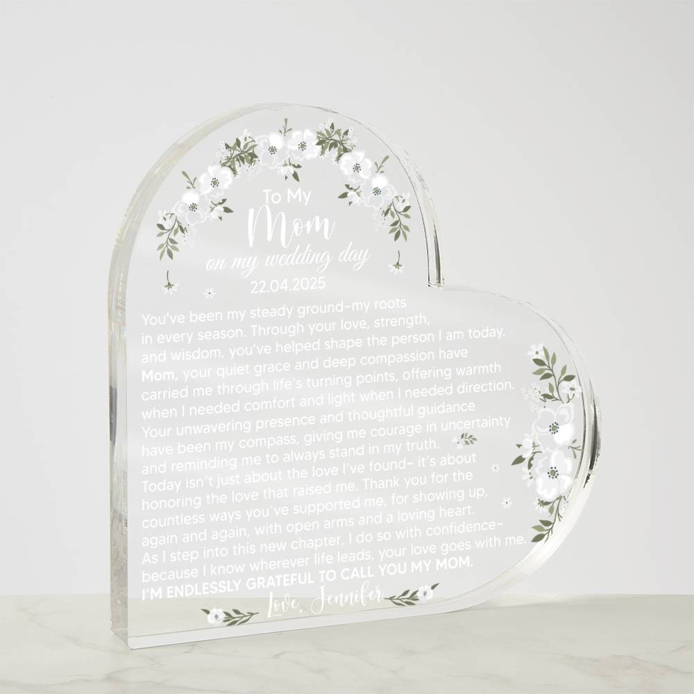 To My Mom on My Wedding Day Acrylic Heart Plaque