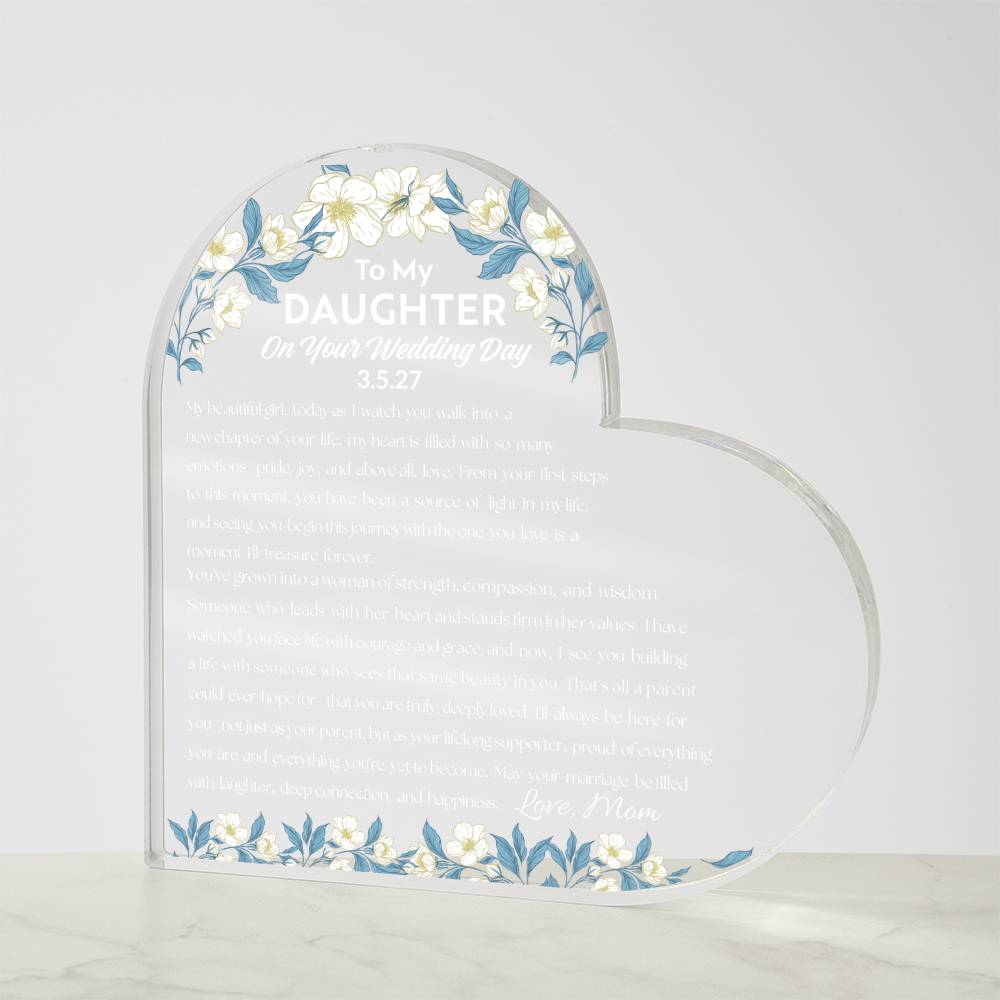To My Daughter On Your Wedding Day Acrylic Heart Plaque