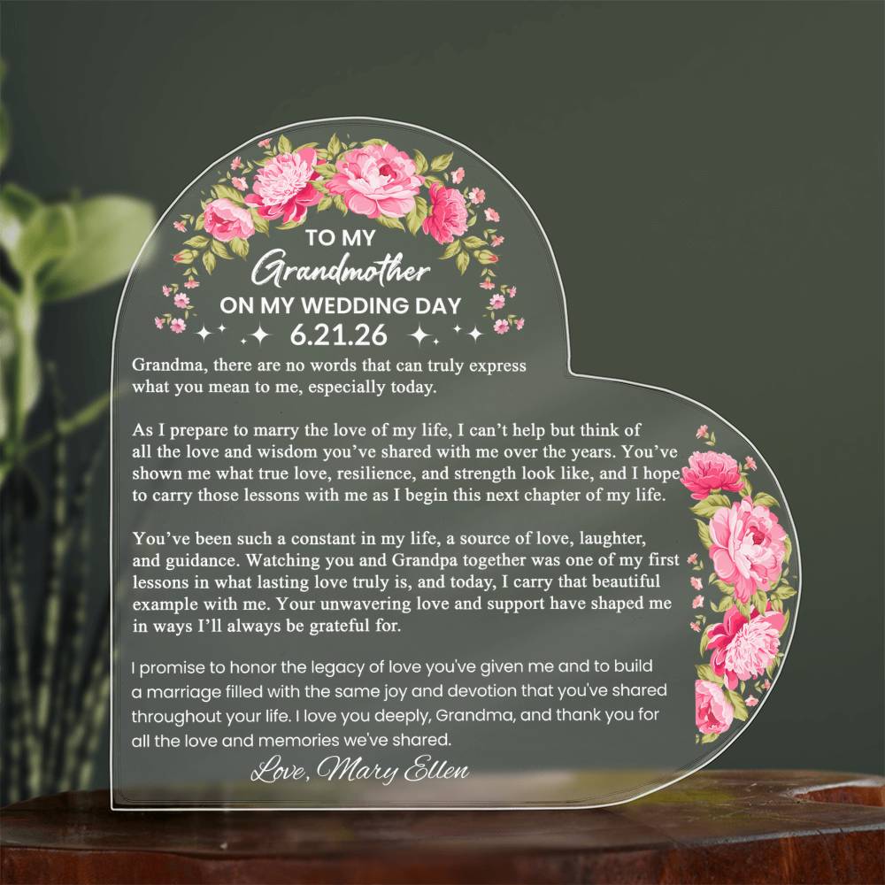 To My Grandmother on My Wedding Day Acrylic Heart Plaque