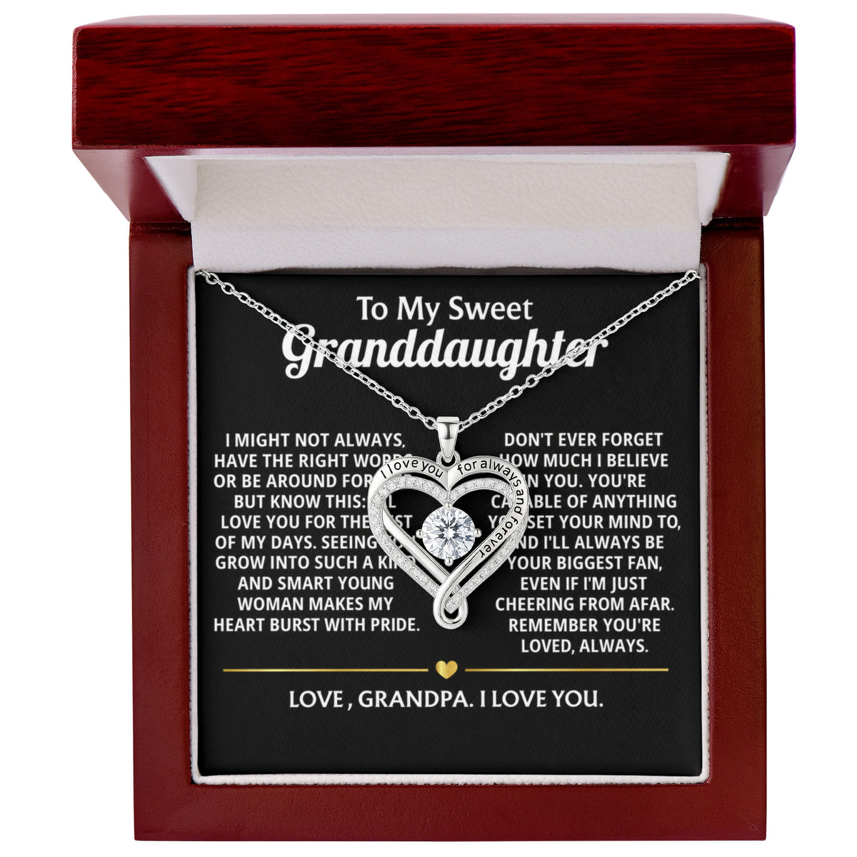 To My Sweet Granddaughter, I'll always love and believe in you.