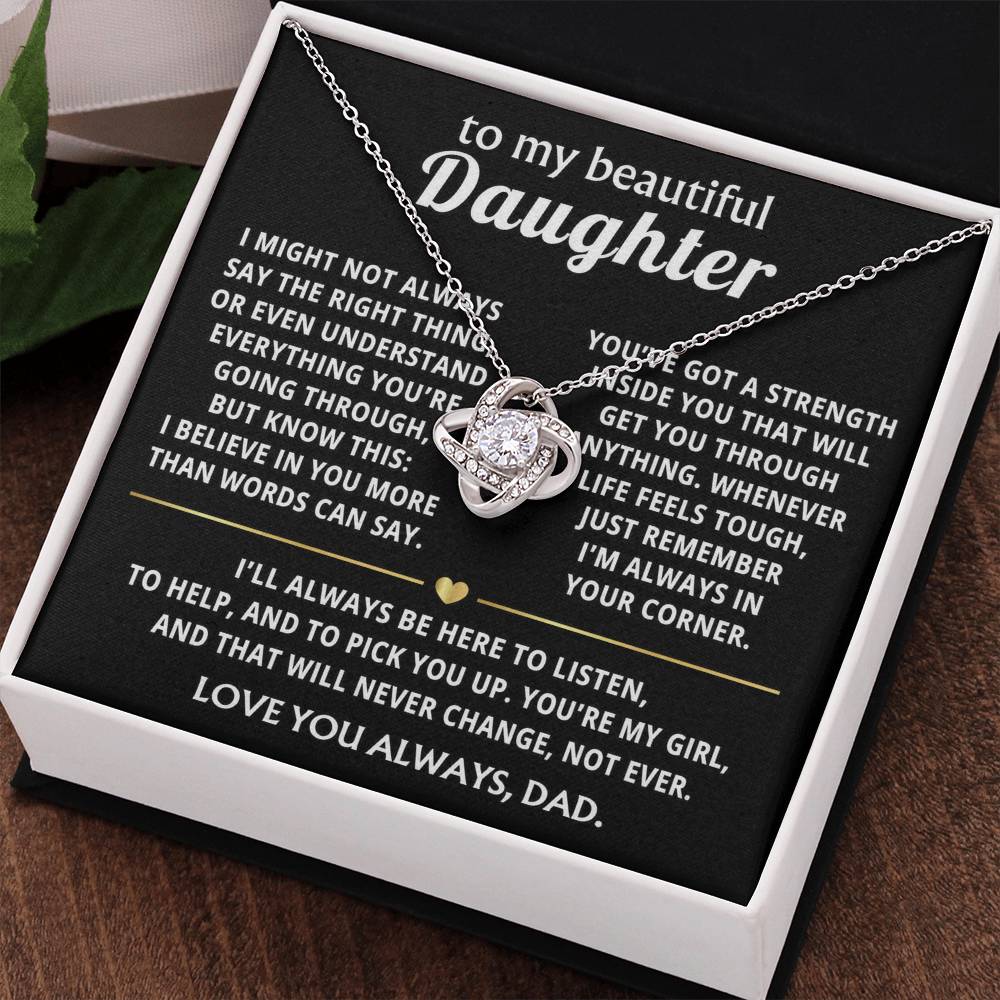 To My Beautiful Daughter, I always believe in you, Love Knot Necklace