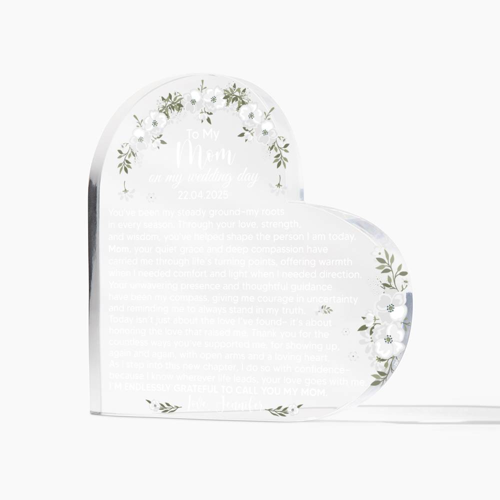 To My Mom on My Wedding Day Acrylic Heart Plaque