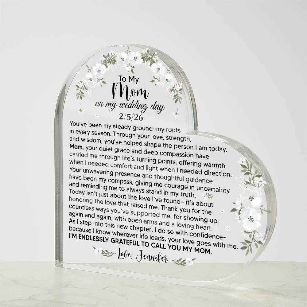 To My Mom On My Wedding Day Acrylic Heart Plaque