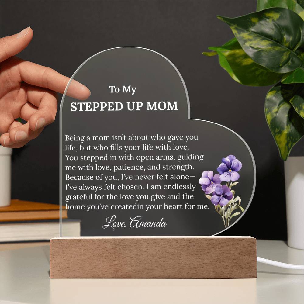 Stepped Up Mom Acrylic Heart Plaque with personalized birth flower