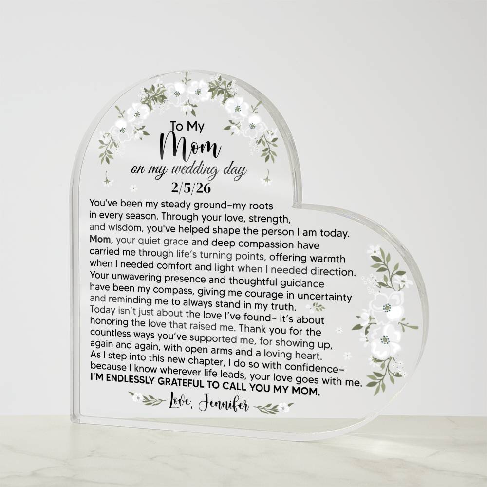 To My Mom On My Wedding Day Acrylic Heart Plaque