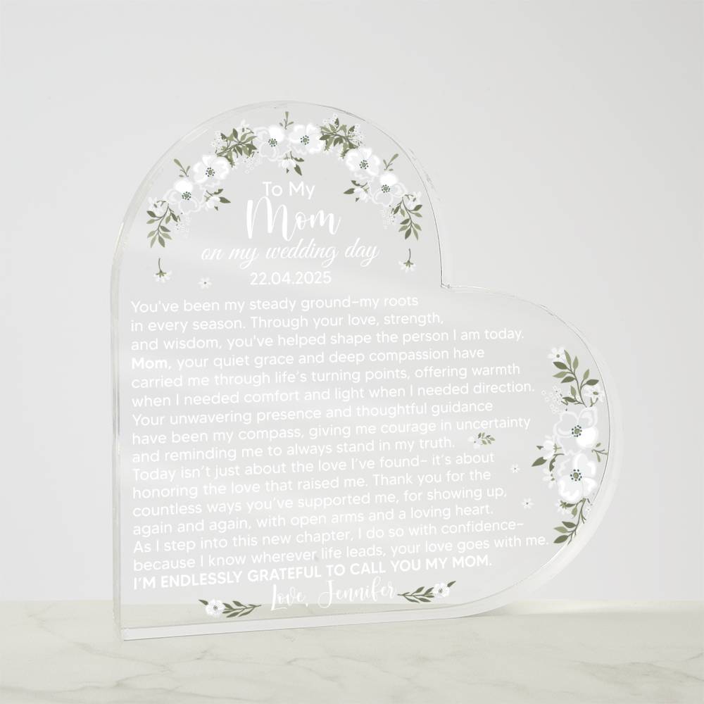To My Mom on My Wedding Day Acrylic Heart Plaque