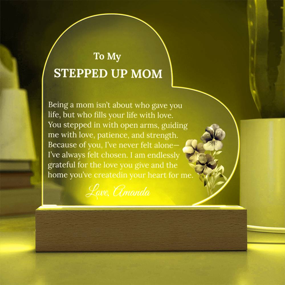 Stepped Up Mom Acrylic Heart Plaque with personalized birth flower