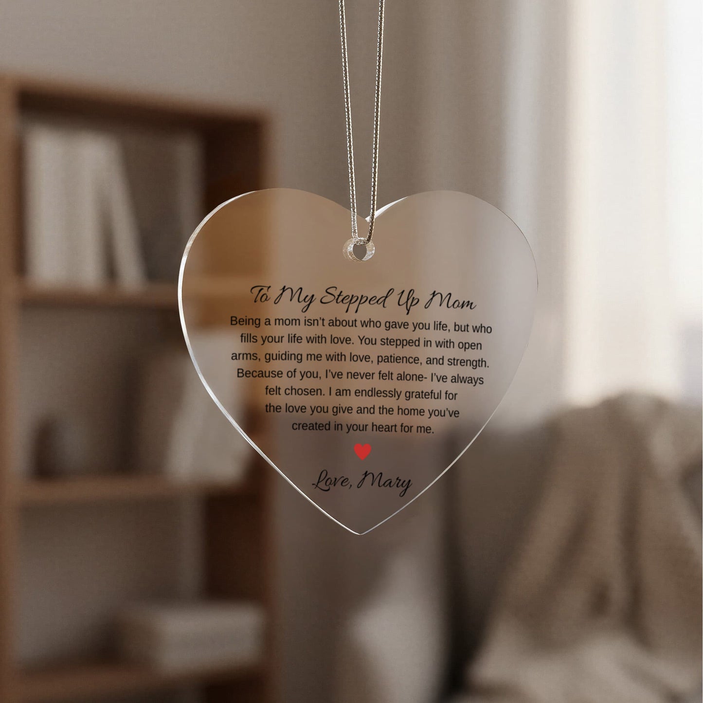 Stepped Up Mom Acrylic Heart Ornament, Personalized Christmas Gift, UV Printed Keepsake, Mother Appreciation Gift, Heart Ornament