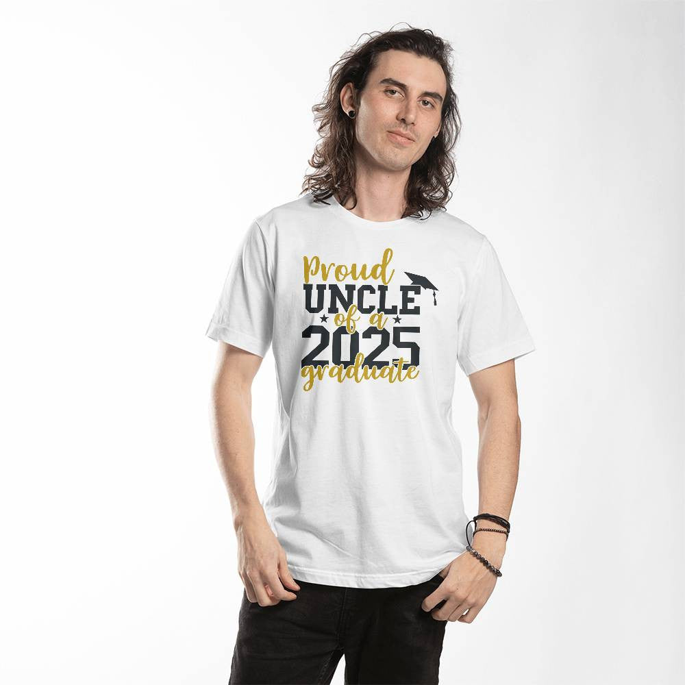 Proud Uncle of a 2025 Graduate T-Shirt-[Heartfelt Family Gift]