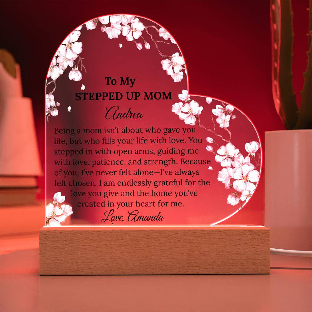 Stepped Up Mom Acrylic Heart Plaque