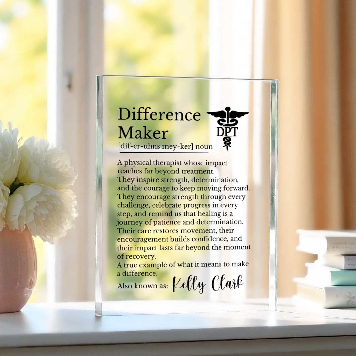 Physical Therapist Difference Maker Plaque