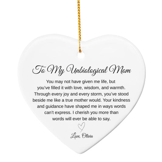 To My Unbiological Mom Ceramic Heart Ornament