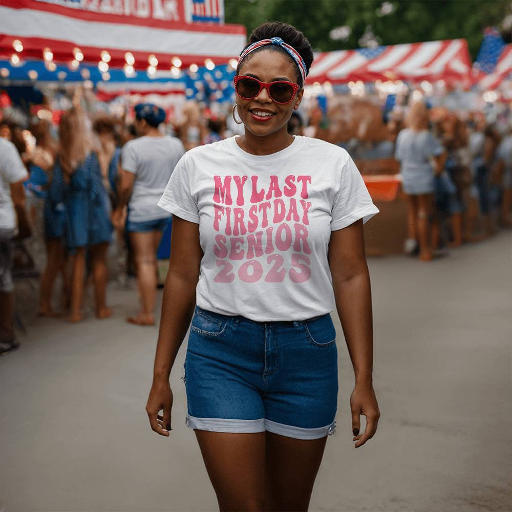 Last First Day Senior Year 2025  T-Shirt-[Heartfelt Family Gift]