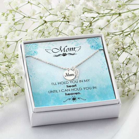 Mom Memorial Necklace - I'll Hold You In My Heart-[Heartfelt Family Gift]