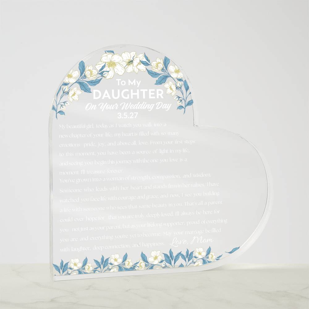 To My Daughter On Your Wedding Day Acrylic Heart Plaque