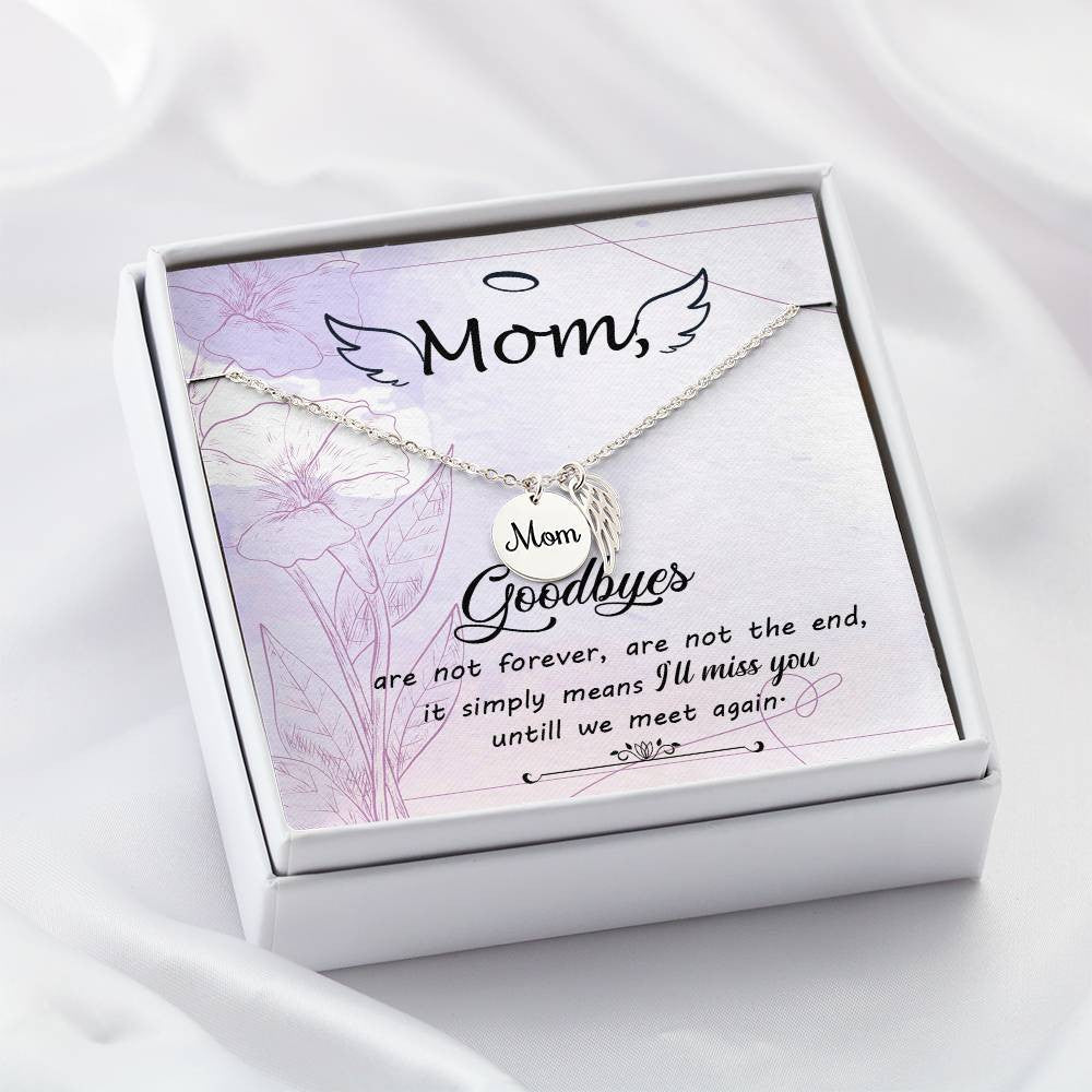 Mom Memorial Necklace -Goodbyes Arn't Forever-[Heartfelt Family Gift]