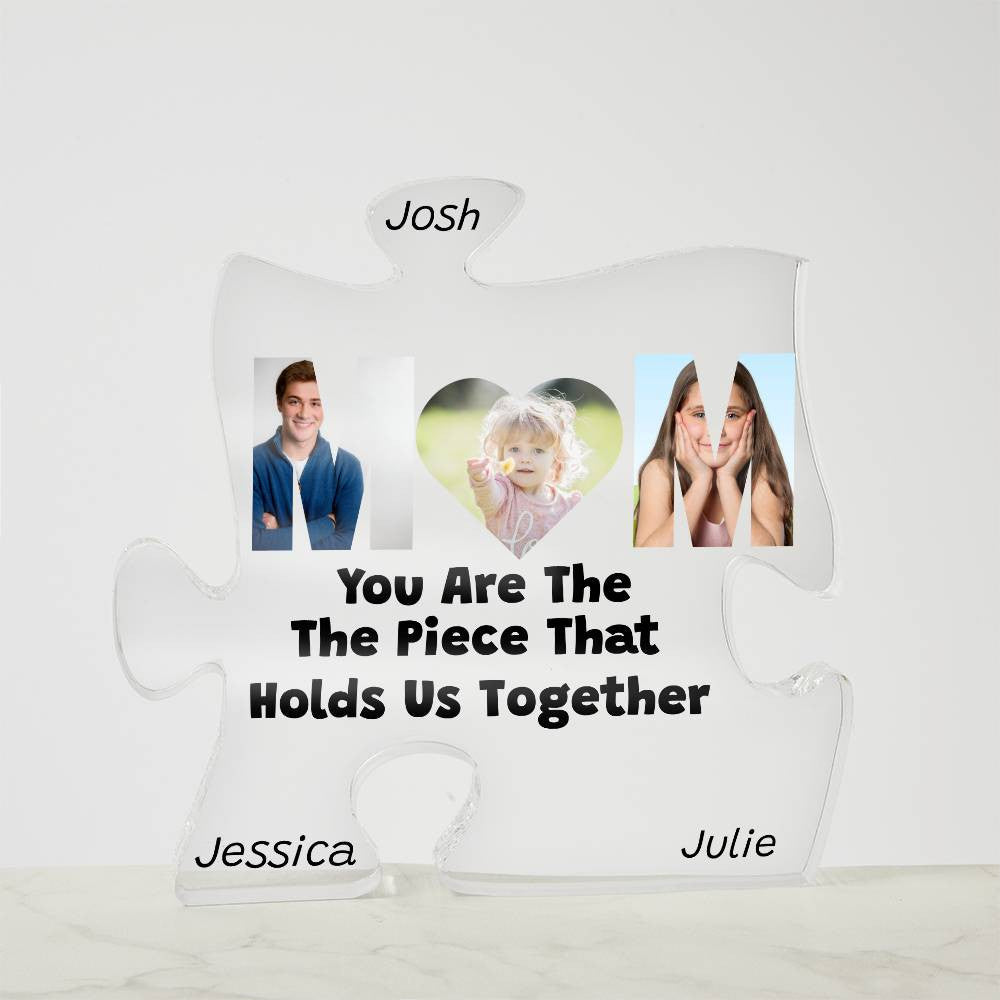 Mom The Piece That Holds Us Together Acrylic Puzzle Plaque-[Heartfelt Family Gift]