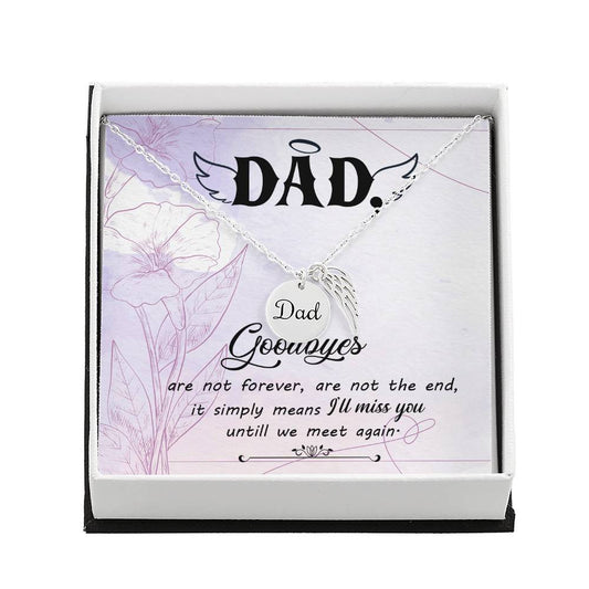Dad Memorial Necklace Angel Wing Charm -Goodbye aret forever-[Heartfelt Family Gift]