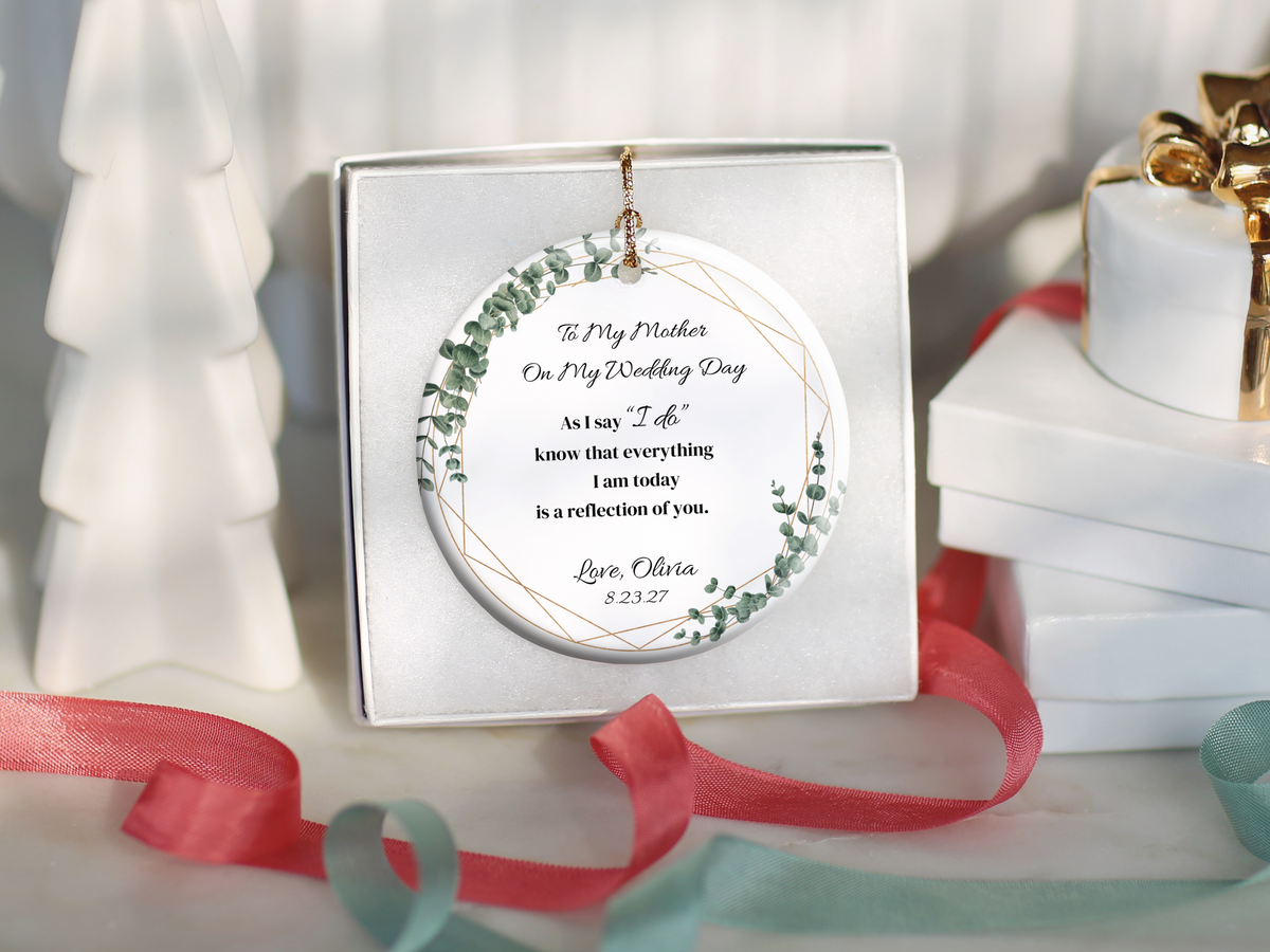 Wedding Day Gift for Mom, Mother of the Bride Ornament, To My Mother Wedding Keepsake, Personalized Bridal Christmas Ornament