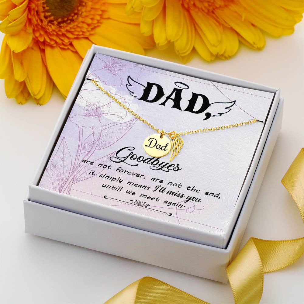 Dad Memorial Necklace Angel Wing Charm -Goodbye aret forever-[Heartfelt Family Gift]