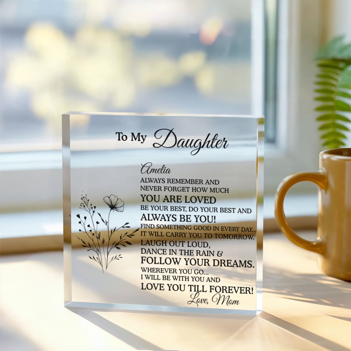 Personalized To My Daughter Acrylic Block