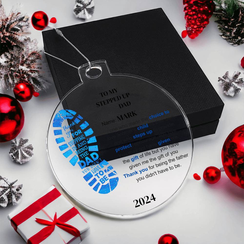 Stepped Up Dad Acrylic Ornament-[Heartfelt Family Gift]