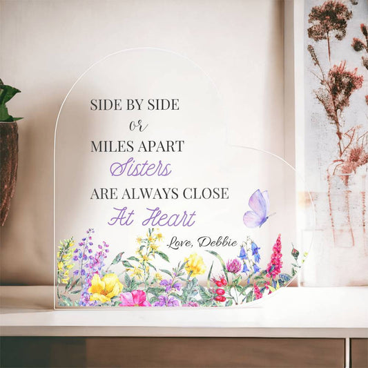 Side by Side or Miles Apart Sisters Always Close at Hear.t-[Heartfelt Family Gift]