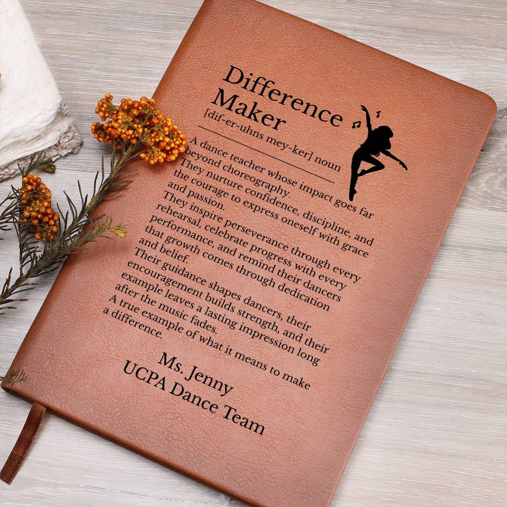 Difference Maker Dance Teacher Journal, Vegan Leather Notebook, Dance Instructor Gift, Custom Journal with Inspirational Quote, Teacher Appreciation