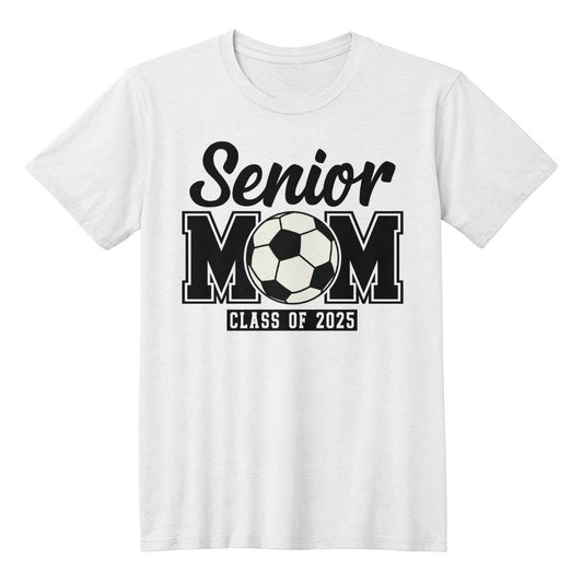 Senior Class of 2025 Soccer Mom T-Shirt-[Heartfelt Family Gift]