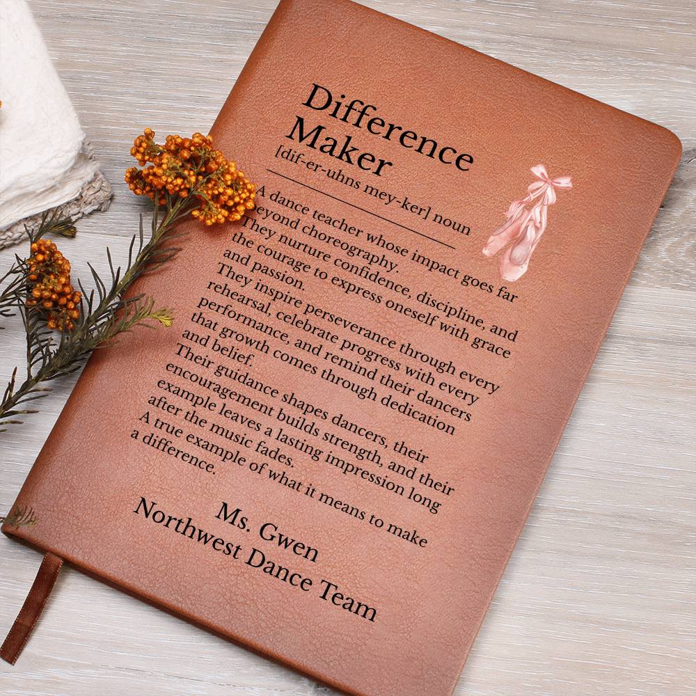 Ballet Teacher Gift, Vegan Leather Journal, Dance Teacher Appreciation, Inspirational Notebook, Personalized Keepsake, Difference Maker