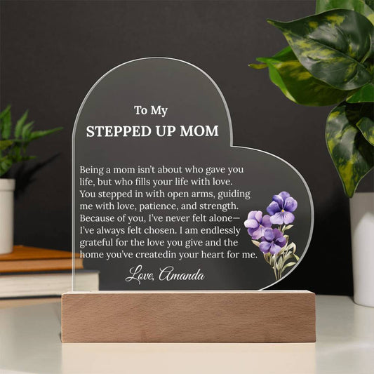 Stepped Up  Mom Acrylic Heart Plaque with personalized birth flower
