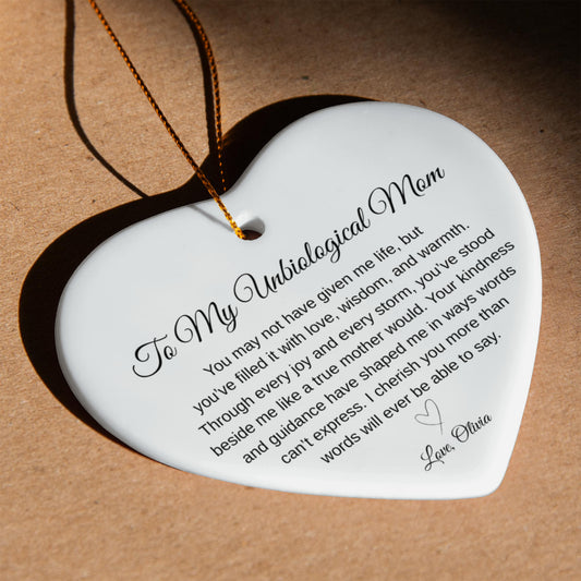 To My Unbiological Mom Ceramic Heart Ornament