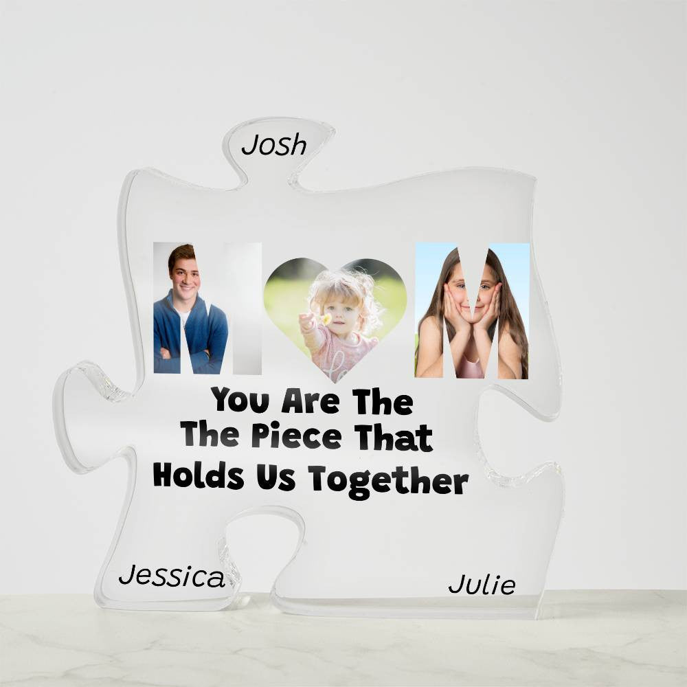 Mom The Piece That Holds Us Together Acrylic Puzzle Plaque-[Heartfelt Family Gift]