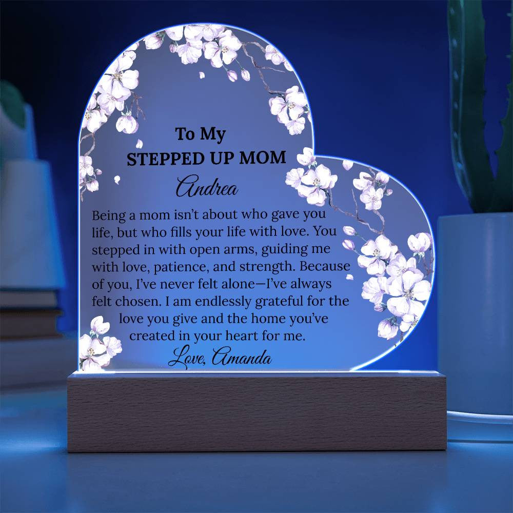 Stepped Up Mom Acrylic Heart Plaque