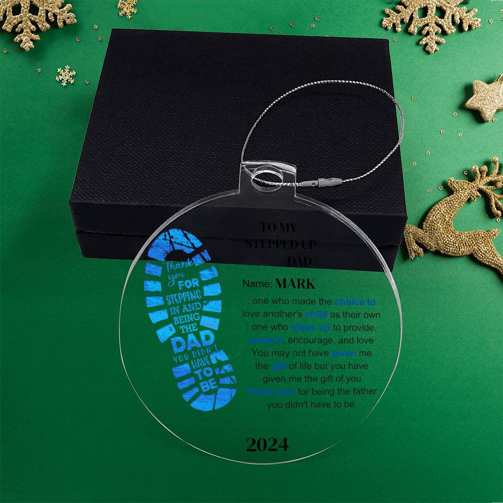 Stepped Up Dad Acrylic Ornament-[Heartfelt Family Gift]