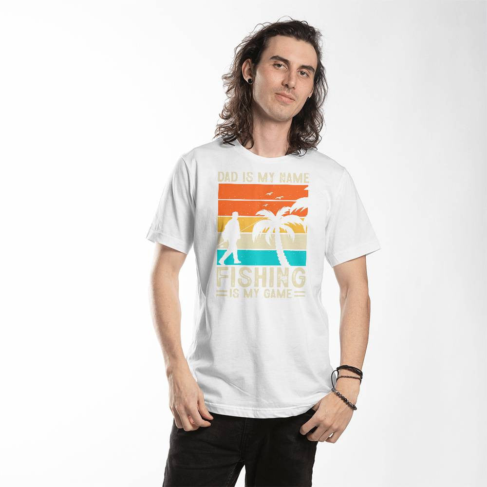 Dad Is My Name Fishing Is My Game-[Heartfelt Family Gift]