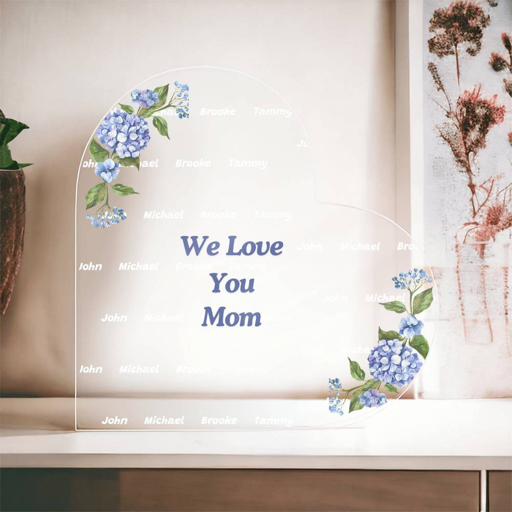 We Love You Mom Acrylic Heart with Kids Names-[Heartfelt Family Gift]