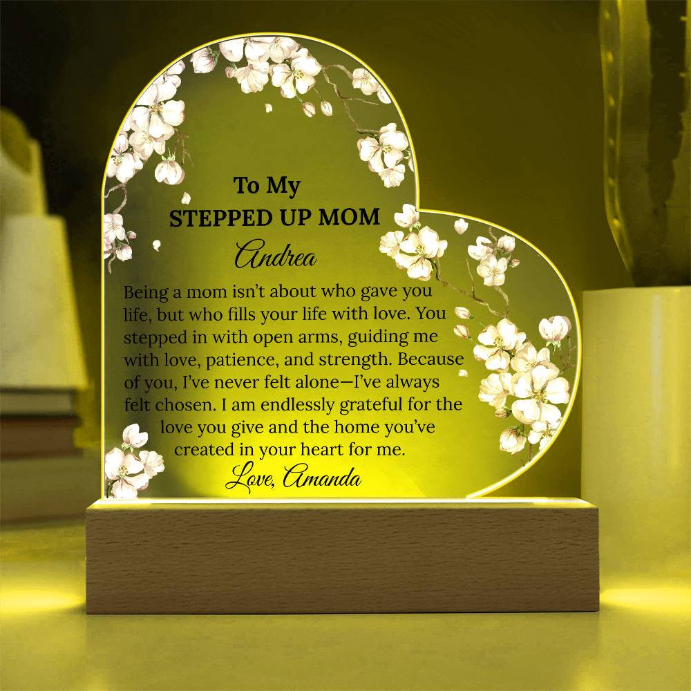 Stepped Up Mom Acrylic Heart Plaque