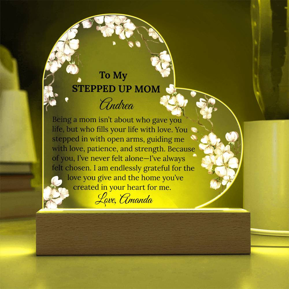 Stepped Up Mom Acrylic Heart Plaque
