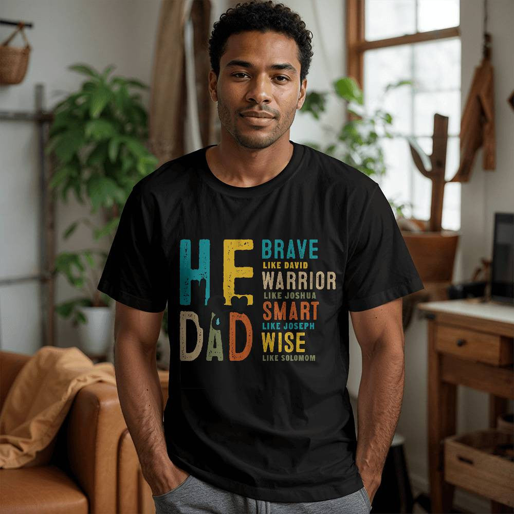 He Is Dad  Unisex T-Shirt Front Print-[Heartfelt Family Gift]